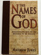 The Names of God: Discovering God as He Desires to Be Known / Paperback / Author: Andrew Jukes  (9780825429583)