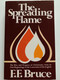 The Spreading Flame: The Rise and Progress of Christianity from its First Beginnings to the Conversion of the English / Paperback / Authors: Frederick Fyvie Bruce, F.F. Bruce  (9780802818058)