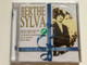 Berthe Sylva – Etoiles De La Chanson / On N’a Pas Tous Les Jours Vingt An; Les Roses Blanches; Lilas Blanc; Frou Frou / Disky Audio CD 1999 / FSI 855872