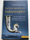 Auf den Spuren der Indoeuropäer by Harald Haarmann / Von den neolithischen Steppennomaden bis zu den frühen Hochkulturen / C.H. Beck / Hardcover / In the footsteps of the Indo-Europeans - German language cultural history book (9783406688249)