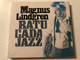 Magnus Lindgren – Batucada Jazz / Enja Records Audio CD 2010 / ENJ-9554 2