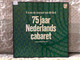 En Nu De Moraal Van Dit Lied - 75 Jaar Nederlands Cabaret - samenstelling Wim Ibo / Philips 2x LP, Box Set / 6614 023