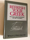 Refresh Your Greek: Practical Help for Reading the New Testament / By: Wesley Perschbacher / English and Ancient Greek Edition / Hardcover (9780802433527)