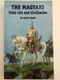 The Magyars Their Life and Civilisation  Gyula László  Corvina  Paperback (9789631342260)