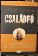 Steve Farrar - Családfő  MIKÉNT VEZESSE EGY FÉRFI A CSALÁDJÁT  TÖBB MINT 500 000 ELADOTT PÉLDÁNY VILÁGSZERTE  Patmos Paperback (9786156108739)