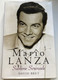 Mario Lanza - Sublime Serenade  By David Bret  Aurum Press Ltd 2014  Hardcover (9781906779528)