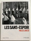 LES SANS-ESPOIR - MIKLÓS JANCSÓ  VERSION RESTAURÉE 2K  CANNES CLASSICS FESTIVAL DE CANNES 2015  SELECTION OFFICIELLE FESTIVAL DE CANNES 1966  CLAVIS FILMS Simon Shander  DVD Video (3700246907176)