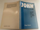 John the Beloved Disciple / AS WE FIND HIM IN THE GOSPEL ACCORDING TO JOHN / Bible quotations are from the New American Standard Bible / Copyright©Chapter Two, London 1992 (1853070157)