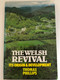 Welsh Revival Its Origins and Development by Thomas Phillips / THE BANNER OF TRUTH TRUST / First published 1860 / First Banner of Truth edition 1989 / Printed and bound in Great Britain (0851515428)