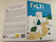FOLTI Mese a megbocsátásról és a kegyelemről - FOLTI Tale of forgiveness and grace / Practical ideas to help parents playfully talk with their children / Help for parents: how to guide my child To Christ? / Author: Andy Addis (9786150062327)