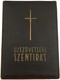 ÚJSZÖVETSÉGI SZENTÍRÁS - The NEW TESTAMENT / ACCORDING TO THE VULGATA / György Káldi S. J. / THE TRANSLATION HAS BEEN PROCESSED WITH RESPECT TO THE ORIGINAL TEXT AND PROVIDED WITH INTRODUCTIONS AND NOTES 