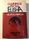 Gleanings from Elisha: His Life and Miracles / By ARTHUR W. PINK / MOODY PRESS CHICAGO / Bible Study Helps (0802430007)