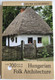 Hungarian Folk Architecture - Magyar népi építészet  BEDE BÉLA  with 200 must-see buildings  CORVINA GUIDEBOOKS  Paperback (9789631363708)