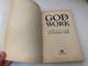 God in Work by Christian Schumacher / Discovering the Divine Pattern for Work in the New Millennium / Published by Lion Publishing plc Sandy Lane West, Oxford, England (0745940439)