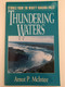 Thundering Waters: Stories from the Mighty Niagara Falls by Arnot P. McIntee / Unless otherwise noted, Scripture quotations in this book are from the Authorized King James Version of the Bible / Printed in Canada (0907927831)