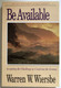 Be Available (Judges) Accepting the Challenge to Confront the Enemy  Warren W. Wiersbe  Victor 1996  Paperback (9781564763198)