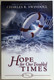 Hope for Our Troubled Times  A Family Series  FROM THE BIBLE-TEACHING MINISTRY OF CHARLES R. SWINDOLL  IFL Publishing House  Paperback (9781579728557)