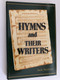 Hymns and Their Writers by Jack Strahan / Published by GOSPEL TRACT PUBLICATIONS / Christian Reading Room (0948417552)