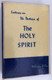 LECTURES on the NEW TESTAMENT DOCTRINE of THE HOLY SPIRIT  Author William KELLY  BIBLE TRUTH PUBLISHERS  Paperback