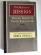 The Message of Mission: The Glory of Christ in All Time and Space by Howard Peskett and Vinoth Ramachandra / THE BIBLE SPEAKS TODAY / BIBLE THEMES SERIES EDITOR DEREK TIDBALL (0830824073)