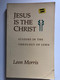 Jesus Is the Christ: Studies in the Theology of John by Leon Morris / Offers insight into a key passage and pivotal book in the New Testament / Relates each of John’s teachings to his declared aim / Publisher: ‎Wm. B. Eerdmans-Lightning Source (0802804527)
