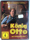 König Otto - mit Ottfried Fischer  ©2010 Random House Audio Karl Müller Verlag - SILAG Media AG  DVD Video (4016491022205)