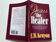 Jesus the Healer: Revelation Knowledge for the Gift of Healing / Author: E. W. Kenyon / Kenyons Gospel Publishing, 1989 / Paperback (9781577700067)