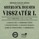 Arthur Conan Doyle Sherlock Holmes visszatér I. - Hangoskönyv  Titis Tanácsadó Kft.  Hungarian Audio Book  MP3 CD (9786155157738)