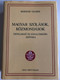 MAGYAR SZÓLÁSOK, KÖZMONDÁSOK - BÁRDOSI VILMOS / ÉRTELMEZŐ ÉS FOGALOMKÖRI SZÓTÁRA / TINTA KÖNYVKIADÓ / Hardcover (9789639902046)