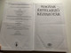 Magyar értelmező kéziszótár (Hungarian interpretive hand dictionary) / A magyar nyelv egyetlen akadémiai szintű referenciame / A magyar irodalmi és kanyel szókincse / Etimológia a legijabb nyelvészeti kutatások alapján (9630580241)