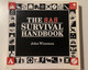 The Sas Survival Handbook - John Wiseman / Harpercollins Pub Ltd, 2009 / Paperback (9780002171854)