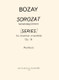 Bozay Attila Series for chamber ensemble  (flute, oboe, clarinet, percussions, piano or harpsichord, violin, viola, violoncello and double bass)  score Op. 19  sheet music (9790080068120