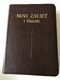 Novi Zavjet i Psalmi / The New Testament and The Book of Psalms in Croatian Language / Brown / Leather bound / Golden Edges / HBD 2008 / Translated from original languages by Lj. Rupčić (9789536709649)