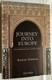 JOURNEY INTO EUROPE - ISLAM, IMMIGRATION, AND IDENTITY / AKBAR AHMED / OXFORD UNIVERSITY PRESS / Hardcover (9780199408658)