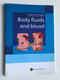 Gyula P. Szigeti - Body fluids and blood / A physiology introduction / Semmelweis Publisher / Soft Cover (9789639879409)