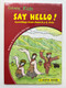  SAY HELLO! Greetings from America & Asia / Gateway Kids / Written and illustrated by Ken Lou / ASIAPAC CULTURE / Paperback (9789812295040) 