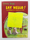  SAY HELLO! Greetings from America & Asia / Gateway Kids / Written and illustrated by Ken Lou / ASIAPAC CULTURE / Paperback (9789812295040) 