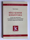 Régi Szavak Kisszótára - A Dictionary of Old Words for Students (9789634094005)