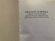 Village Schools: A History of Rural Elementary Education from the Eighteenth to the Twenty-first Century in Prose and Verse (9780195979961)