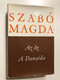 Szabó Magda – Az Öz / A Danaida / Paperback (2310008711371)