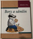 The Badger on the Stool by Békés Pál | Borz a sámlin (9789631190182)