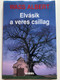 Wass Albert: Elvásik a Veres Csillag (The Red Star is fading) (9639195383)