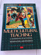 Multicultural Teaching: A Handbook of Activities, Information, and Resources – Fourth Edition (9780205154883)