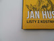 Jan Hus: Listy z Kostnice / John Huss, Early Christian Reformer