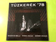 Radics Béla RB Emléktársaság "Tűzkerék ’78" Rare 2010 Vinyl LP – Live Tribute to the "Guitar King"