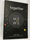 Together: Finding Purpose at the Crossroads of Me+We / Alvin Ung - Bestselling Author of Barefoot Leadership / Paperback 2018 / 2nd Printing (9789671069837)