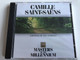 Camille Saint-Saëns ‎– Carnival Of The Animals / Audio CD 1999 / Masters of the Millennium /  Rita Noël,  Philharmonia Slavonica, South German Philharmonic Orchestra, London Festival Orchestra