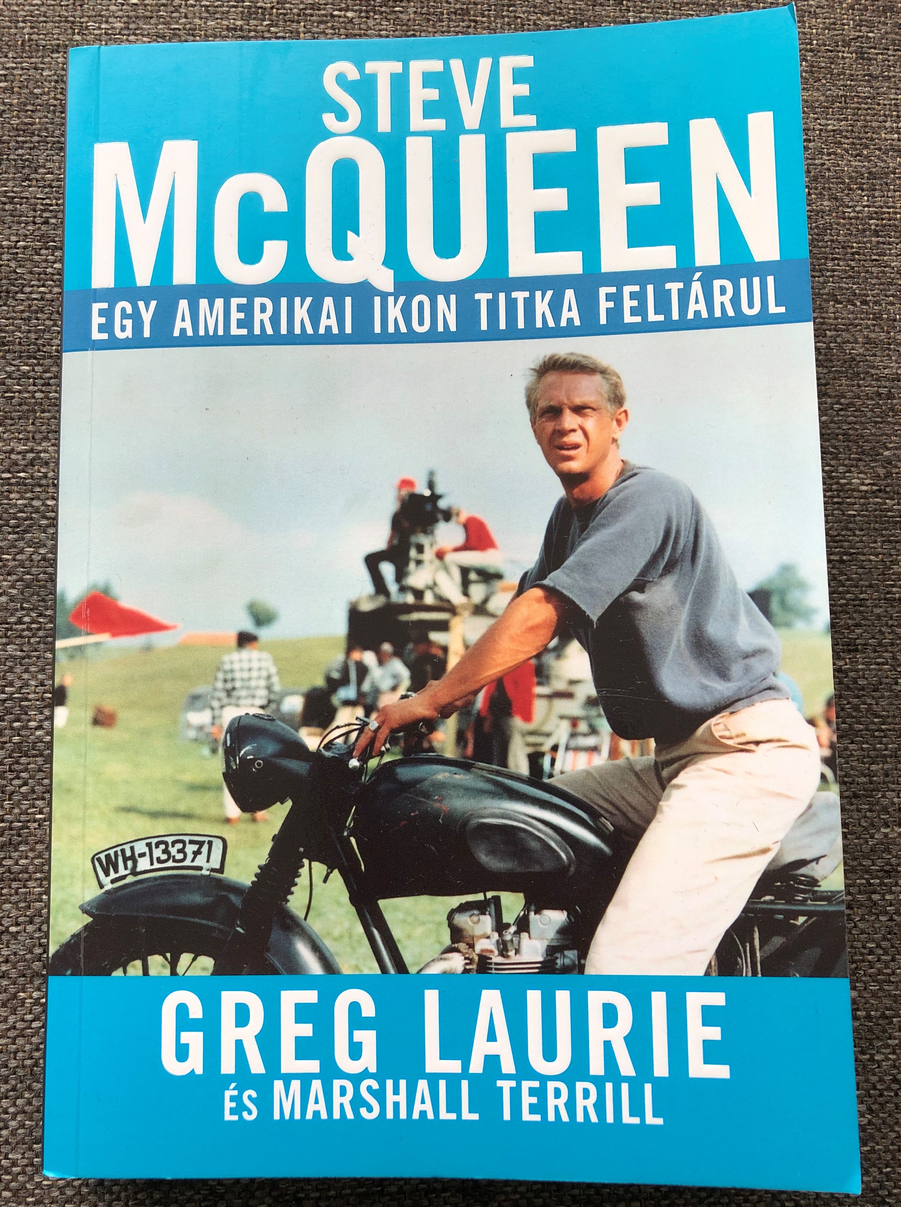 steve-mcqueen-egy-amerikai-ikon-titka-felt-rul-by-greg-laurie-hungarian-translation-of-steve-mcqueen-the-salvation-of-an-american-icon-1-.jpg