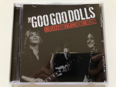 The Goo Goo Dolls – Greatest Hits Volume One: The Singles - Bible