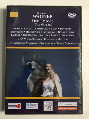 Siegfried Wagner: Der Kobold - Opera in Three Acts